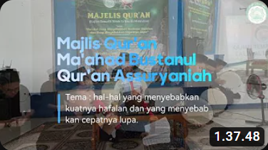 MQ Ma’ahad Bustanul Quran Assuryaniah || bersama ustdz Wahyu Abdul Aziz SE. C,TrQ